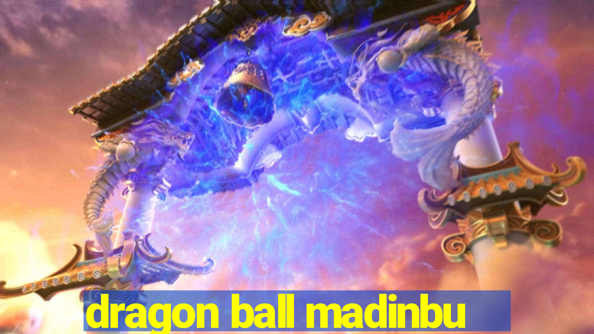 dragon ball madinbu